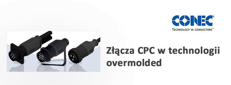 CONEC: Złącza CPC w technologii overmolded