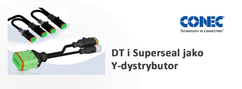 CONEC: DT i Superseal jako Y-dystrybutor