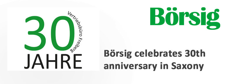 Börsig celebrates 30th anniversary in Saxony